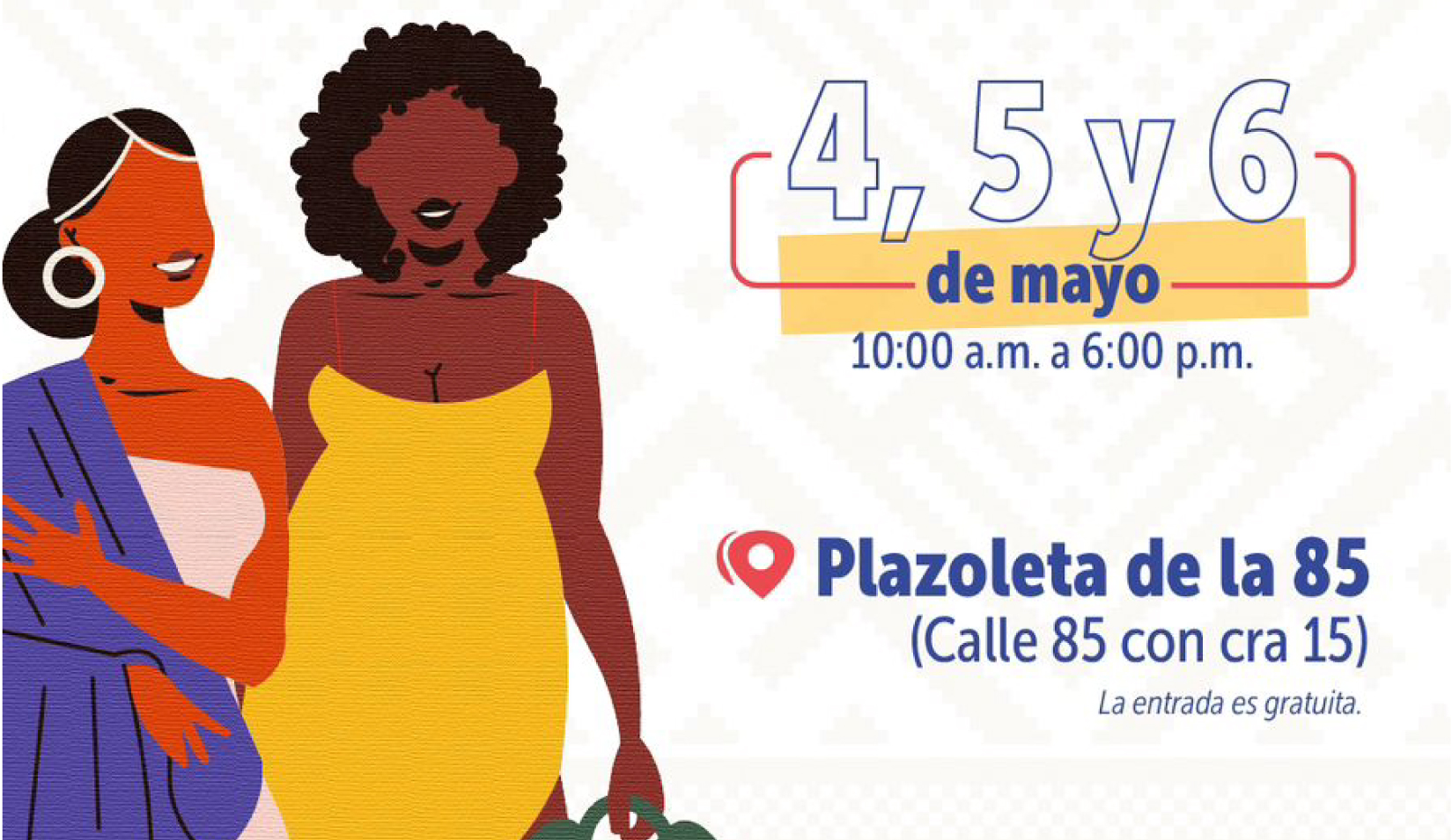 4, 5 y 6 de mayoen la Plazoleta de la 85